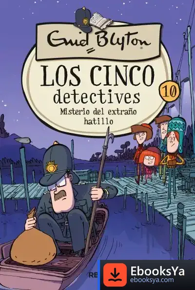 Descargar Los 5 Detectives 10: Misterio Del Extraño Hatillo