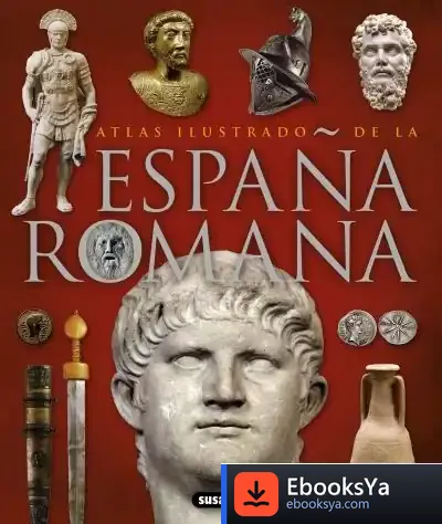 Descargar Atlas Ilustrado. La España Romana de Paul Auster