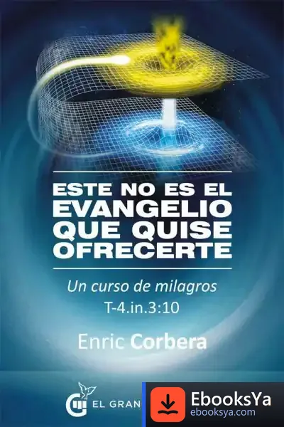 Descargar Este No Es El Evangelio Que Quise Ofrecerte