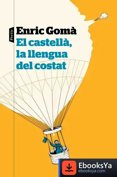 Descargar El Castellà, La Llengua Del Costat
