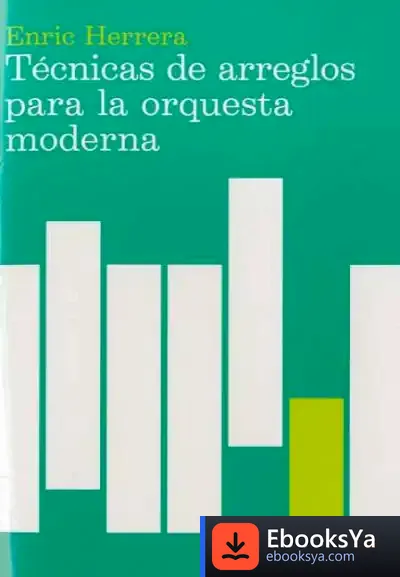 Descargar Técnicas De Arreglos Para La Orquesta Moderna de Luis Marigómez