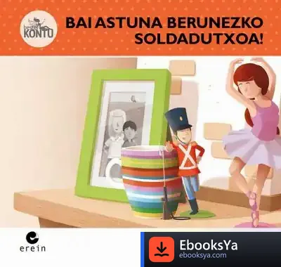 Descargar Bai Astuna Berunezko Soldadutxoa! de Enric Lluch