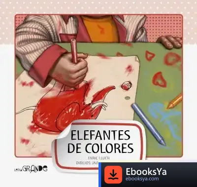 Descargar Elefantes De Colores de Antonio López Ortega