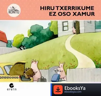 Descargar Hiru Txerrikume Ez Oso Samur