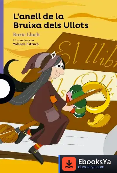Descargar L'Anell De La Bruixa Dels Ullots Valen de Enric Lluch
