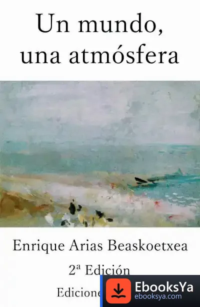 Descargar Un Mundo, Una Atmósfera de Enrique Arias Beaskoetxea