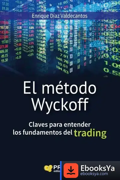 Descargar El Método Wyckoff de Enrique Díaz Valdecantos