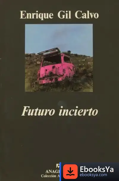 Descargar Futuro Incierto de Varios Autores
