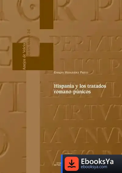 Descargar Hispania Y Los Tratados Romano-Púnicos