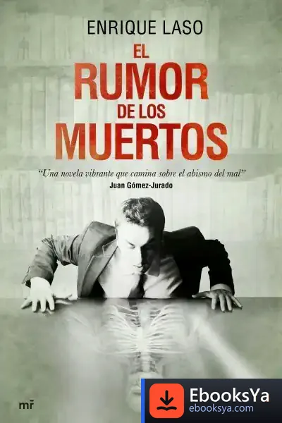Descargar El Rumor De Los Muertos de Enrique Laso Fuentes