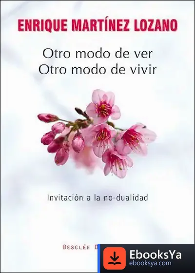 Descargar Otro Modo De Ver, Otro Modo De Vivir de Enrique Martínez Lozano