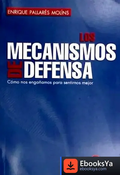 Descargar Los Mecanismos De Defensa de Enrique Pallarés Molins