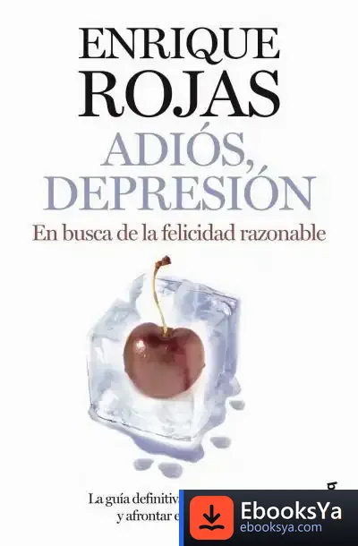 Descargar Adiós, Depresión de Enrique Rojas