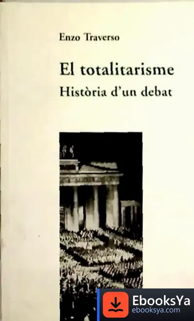 Descargar El Totalitarisme de Enzo Traverso