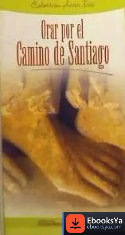 Descargar Orar Por El Camino De Santiago