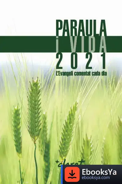 Descargar Paraula I Vida 2021: L'Evangeli Comentat Cada Dia de Equip Edició Editorial Claret