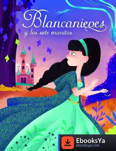 Descargar Blancanieves Y Los Siete Enanitos de Equipo Editorial