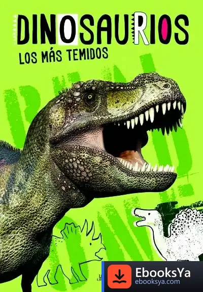 Descargar Dinosaurios Los Más Temidos de Equipo Editorial