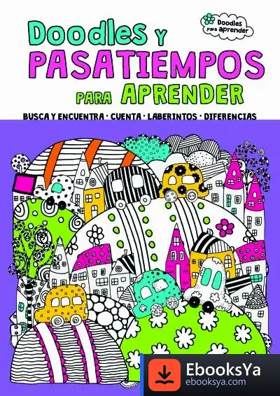 Descargar Doodles Y Pasatiempos Para Aprender de Equipo Editorial