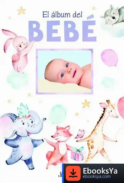 Descargar El Álbum Del Bebé de Equipo Editorial