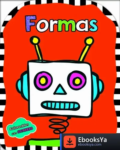 Descargar Formas : Coloreables Con Stickers de Equipo Editorial