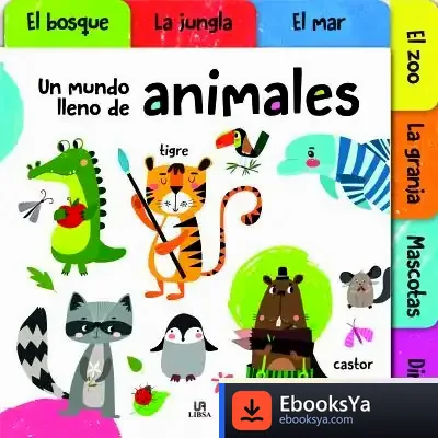 Descargar Un Mundo Lleno De Animales de Equipo Editorial