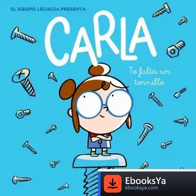 Descargar Carla, Te Falta Un Tornillo