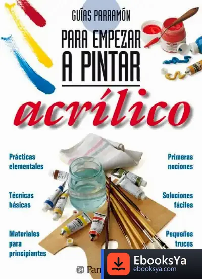 Descargar Guias Parramon Para Empezar A Pintar Acrilico