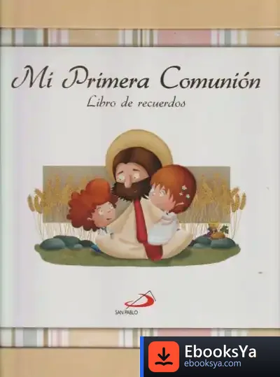 Descargar Mi Primera Comunión: Libro De Recuerdo. Con Estuche de Equipo San Pablo