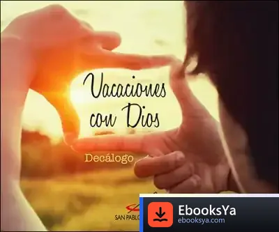 Descargar Vacaciones Con Dios: Decálogo de Equipo San Pablo
