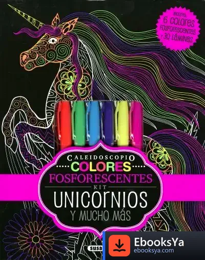 Descargar Caleidoscopio. Unicornios Y Mucho Más de Miguel Arnaudas Larrodé