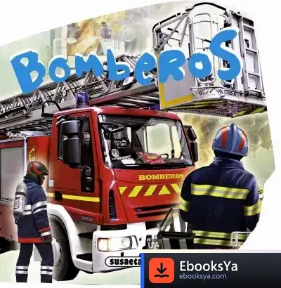 Descargar Mis Libros De Gomaespuma. Bomberos de Agustín Fernández Paz