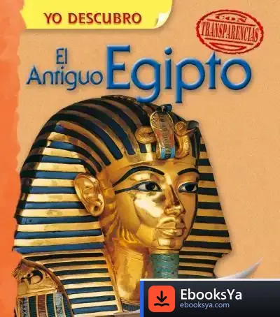 Descargar Yo Descubro. El Antiguo Egipto de Equipo Susaeta