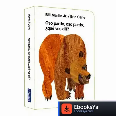 Descargar Oso Pardo, Oso Pardo, ¿Qué Ves Aquí? de Eric Carle