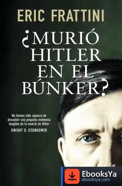 Descargar ¿Murió Hitler En El Búnker? de Eric Frattini