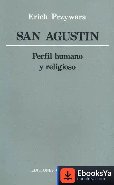 Descargar San Agustín. Perfil Humano Y Religioso de Georges Didi-huberman
