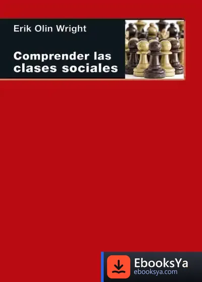 Descargar Comprender Las Clases Sociales de Erik Olin Wright