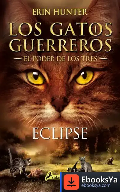 Descargar Eclipse: Los Gatos Guerreros. El Poder Los Tres 4