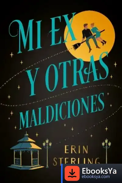 Descargar Mi Ex Y Otras Maldiciones de Erin Sterling