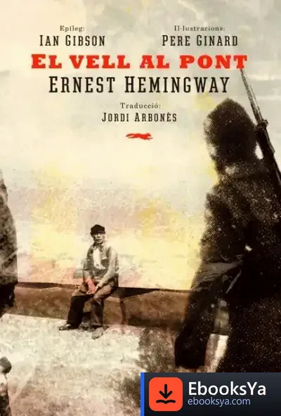 Descargar El Vell Del Pont de Ernest Hemingway