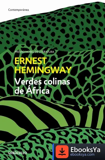 Descargar Verdes Colinas De Africa de Ernest Hemingway