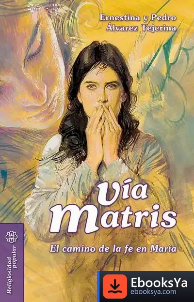 Descargar Via Matris de Ernestina Álvarez Tejerina