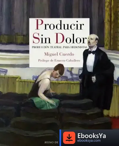 Descargar Producir Sin Dolor de Ernesto Caballero