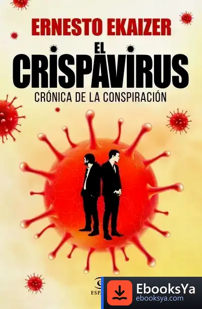 Descargar El Crispavirus de Ernesto Ekaizer