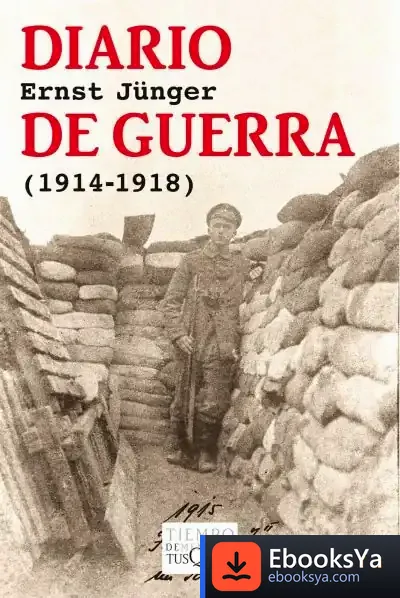 Descargar Diario De Guerra de Ernst Jünger