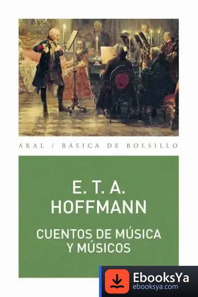 Descargar Cuentos De Musica Y Musicos de Ernst T. A. Hoffmann