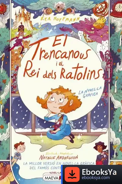 Descargar El Trencanous I El Rei Dels Ratolins de Ernst T. A. Hoffmann