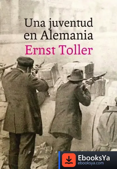 Descargar Una Juventud En Alemania de Ernst Toller