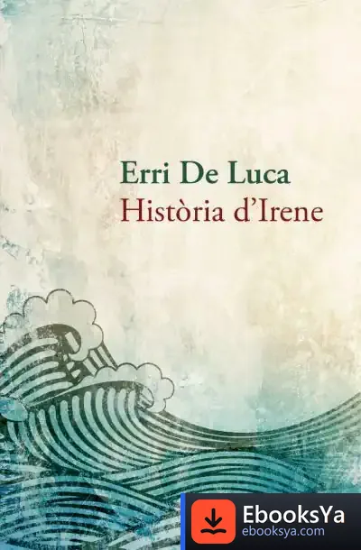 Descargar Història D'Irene de Erri de Luca