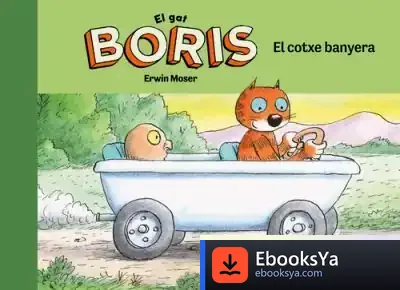 Descargar El Gat Boris. El Cotxe Banyera de Erwin Moser